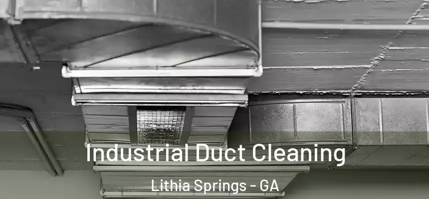 Industrial Duct Cleaning Lithia Springs - GA