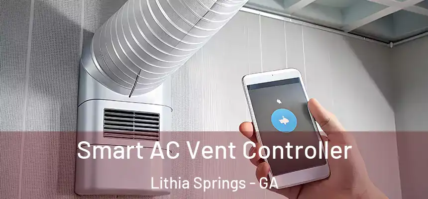  Smart AC Vent Controller Lithia Springs - GA